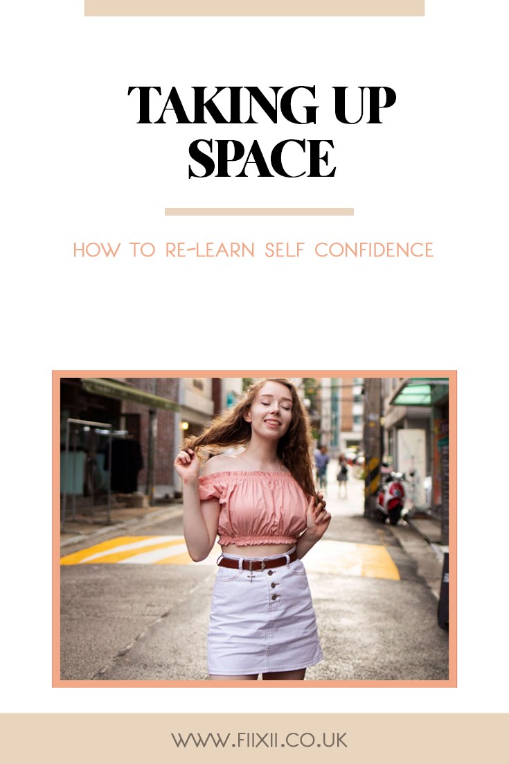 taking up space how to relearn self confidence 
